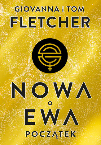 Nowa Ewa. Początek Giovanna Fletcher, Tom Fletcher - okladka książki