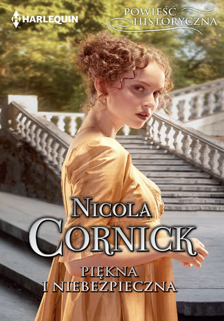 Piękna i niebezpieczna Nicola Cornick - okladka książki
