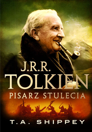 J.R.R. Tolkien. Pisarz stulecia T.A. Shippey - okladka książki