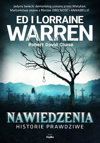 Nawiedzenia. Historie prawdziwe Ed Warren, Lorraine Warren, Robert David Chase - okladka książki