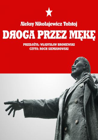 Droga przez mękę Aleksiej Tołstoj - okladka książki