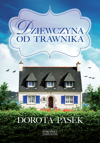 Dziewczyna od trawnika Dorota Pasek - okladka książki