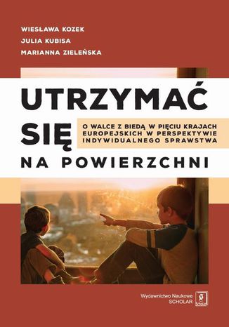 Utrzymać się na powierzchni Wiesława Kozek, Julia Kubisa, Marianna Zieleńska - okladka książki