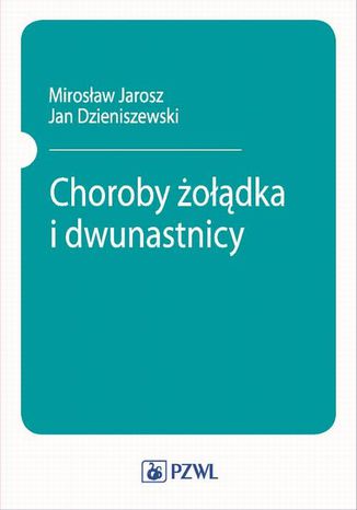 Choroby żołądka i dwunastnicy M. Jarosz - okladka książki