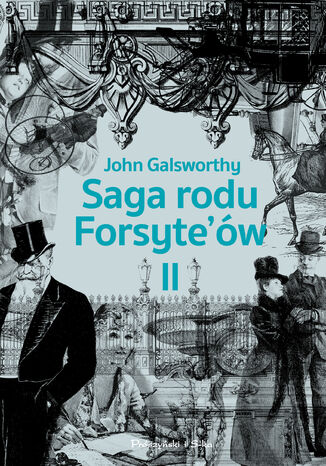 Saga rodu Forsyte`ów.Tom 2. Babie lato jednego z Forsyte`ów. W matni John Galsworthy - okladka książki