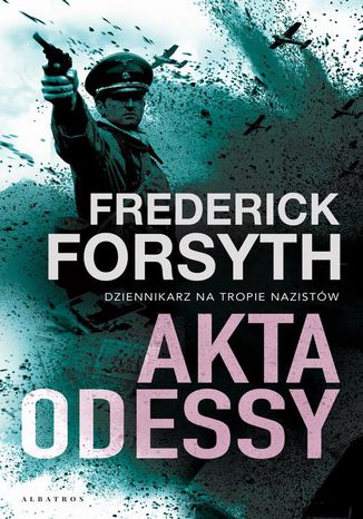 AKTA ODESSY Frederick Forsyth - okladka książki