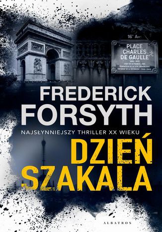 Dzień Szakala Frederick Forsyth - okladka książki