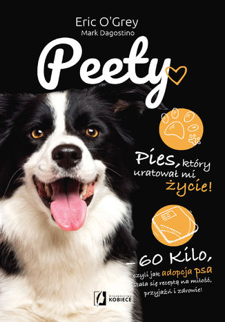 Peety. Pies, który uratował mi życie Eric O'Grey, Mark Dagostino - okladka książki
