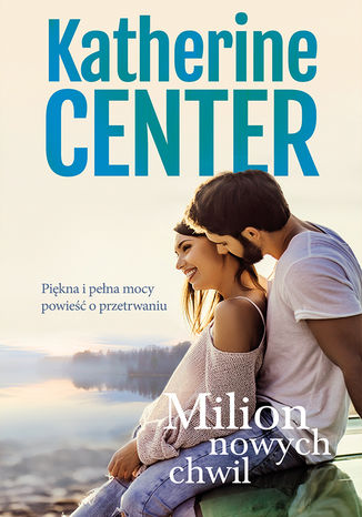 Milion nowych chwil Katherine Center - okladka książki