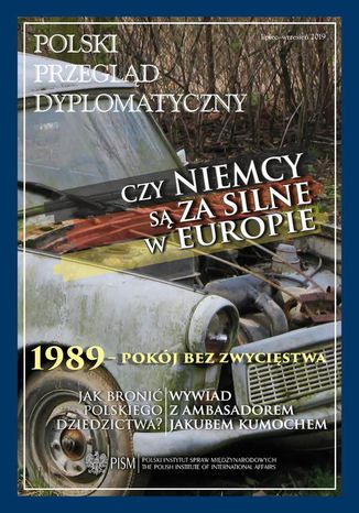 Polski Przegląd Dyplomatyczny 3/2019 Ryszard Stemplowski, Łukasz Warzecha, Łukasz Jasina, Paweł Kowal, Włodzimierz Borodziej, Marta Makowska, Michał Kozłowski, Damian Wnukowski, Jakub Pieńkowski, Daniel Szeligowski, Jolanta Szymanska, Marcin Kleinowski, Karol Wasilewski, Michał Wojnarowicz, Melchior Szczepanik, Jakub Kumoch, Anna Kwiatkowska-Drożdż, Justyna Schulz, Bartłomiej Gajos, Jędrzej Czerep, Mariusz Antonowicz - okladka książki