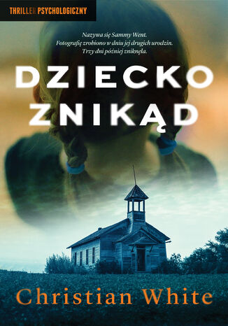 Dziecko znikąd Christian White - okladka książki