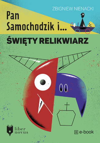 Pan Samochodzik i... (Tom 2). Pan Samochodzik i święty relikwiarz Zbigniew Nienacki - okladka książki