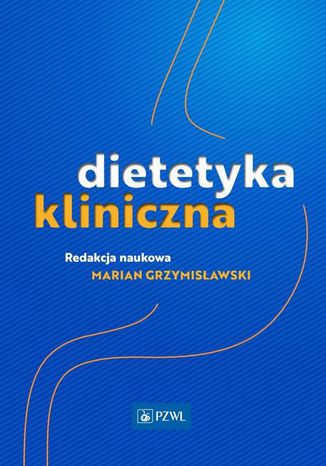 Dietetyka kliniczna Marian Grzymisławski - okladka książki