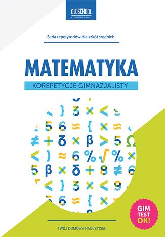 Matematyka. Korepetycje gimnazjalisty Adam Konstantynowicz - okladka książki