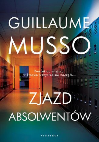 ZJAZD ABSOLWENTÓW Guillaume Musso - okladka książki