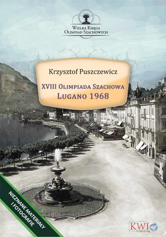 XVIII Olimpiada Szachowa - Lugano 1968 Krzysztof Puszczewicz - okladka książki
