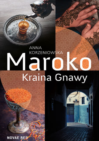 Maroko. Kraina Gnawy Anna Korzeniowska - okladka książki