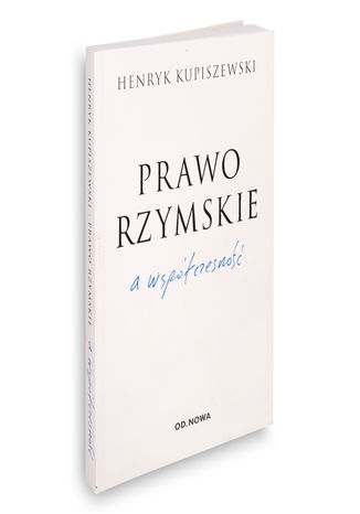 Prawo rzymskie a współczesność Henryk Kupiszewski - okladka książki