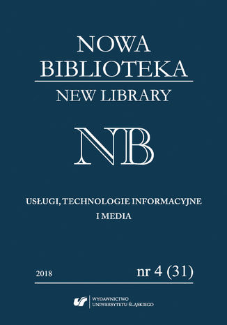 "Nowa Biblioteka. New Library. Usługi, Technologie Informacyjne i Media" 2018, nr 4 (31): Konteksty ochrony zbiorów bibliotecznych red. Agnieszka Bangrowska (Bakalarz) - okladka książki