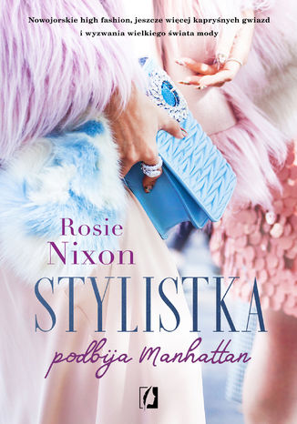 Stylistka podbija Manhattan Rosie Nixon - okladka książki