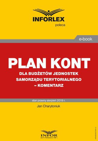 Plan kont dla budżetów jednostek samorządu terytorialnego  komentarz Jan Charytoniuk - okladka książki