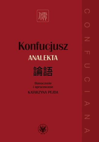 Konfucjusz. Analekta Konfucjusz - okladka książki