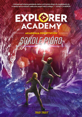 Explorer Academy: Akademia Odkrywców. Sokole pióro. Tom 2 Trudi Trueit - okladka książki