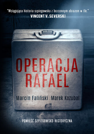 Major Łodyna (tom 1). Operacja Rafael Marcin Faliński, Marek Kozubal - okladka książki