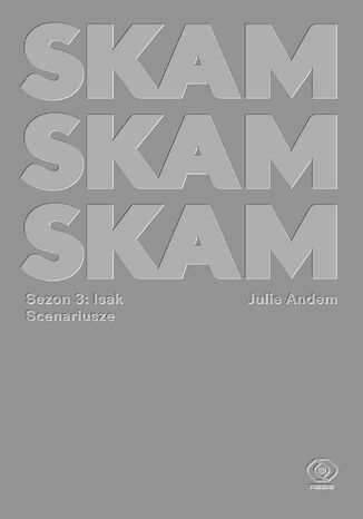 SKAM Sezon 3: Isak Julie Andem - okladka książki