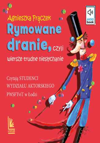 Rymowane dranie, czyli wiersze trudne niesłychanie Agnieszka Frączek - okladka książki