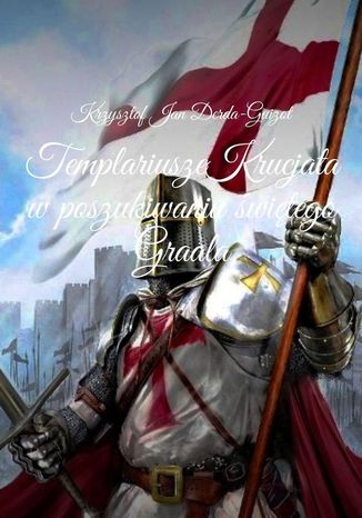 Templariusze Krzysztof Derda-Guizot - okladka książki