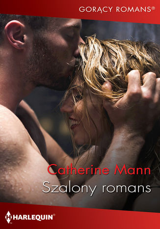 Szalony romans Catherine Mann - okladka książki
