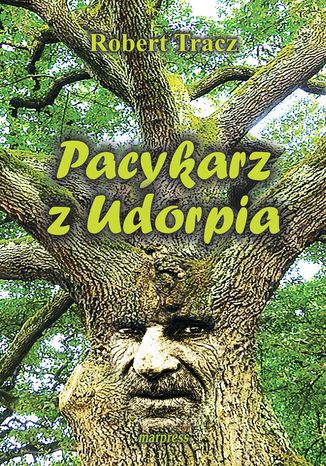 Pacykarz z Udorpia Robert Tracz - okladka książki