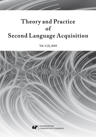 "Theory and Practice of Second Language Acquisition" 2018. Vol. 4 (2)) red. Danuta Gabryś-Barker, Adam Wojtaszek - okladka książki