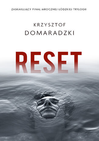 Trylogia łódzka (tom 3). Reset Krzysztof Domaradzki - okladka książki