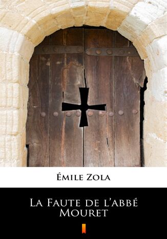 La Faute de labbé Mouret Émile Zola - okladka książki