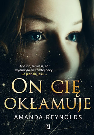 On cię okłamuje Amanda Reynolds - okladka książki
