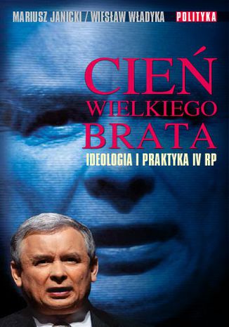 Cień wielkiego brata Mariusz Janicki, Wiesław Władyka - okladka książki