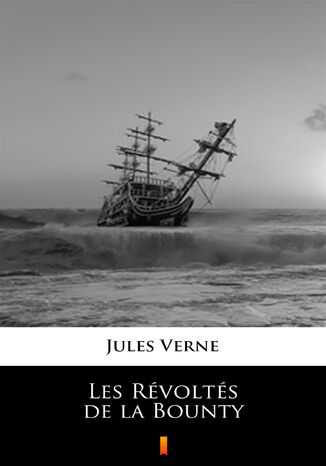 Les Révoltés de la Bounty Jules Verne - okladka książki