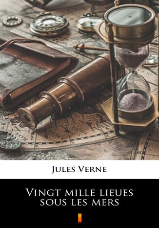 Vingt mille lieues sous les mers Jules Verne - okladka książki