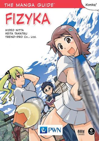 The Manga Guide. Fizyka Hideo Nitta, Keita Takatsu, Trend-Pro Co - okladka książki