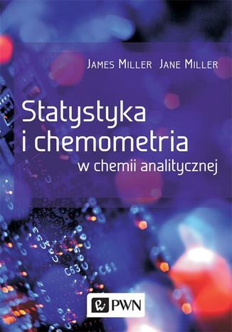 Statystyka i chemometria w chemii analitycznej James Miller, Jane Miller - okladka książki