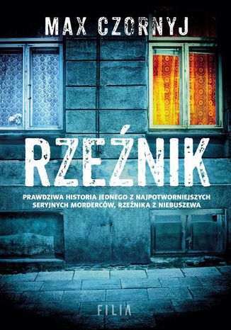 Rzeźnik. Seria True Crime Max Czornyj - okladka książki