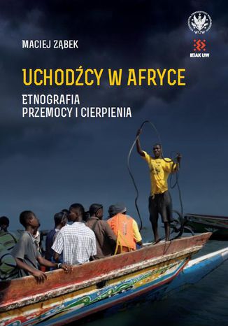 Uchodźcy w Afryce Maciej Ząbek - okladka książki