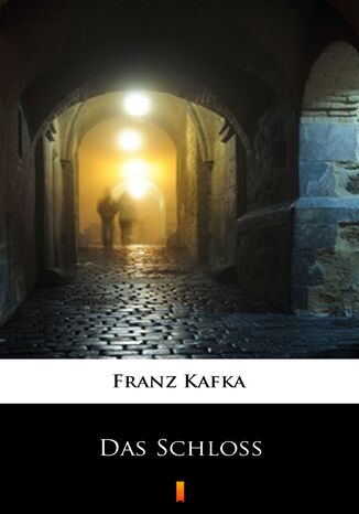 Das Schloss Franz Kafka - okladka książki