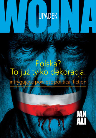 Upadek. Trylogia Wojna. Część 2 Jan Ali - okladka książki