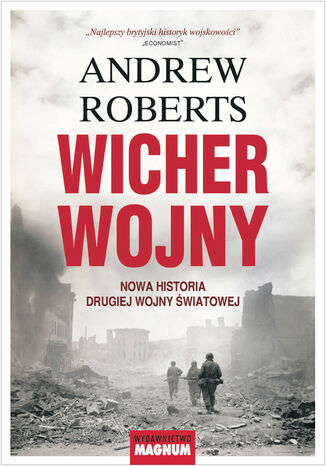 Wicher wojny. Nowa historia drugiej wojny światowej Andrew Roberts - okladka książki