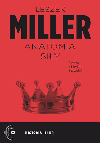 Anatomia siły Leszek Miller, Robert Krasowski - okladka książki