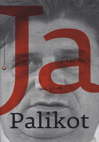 Ja, Palikot Janusz Palikot, Cezary Michalski - okladka książki