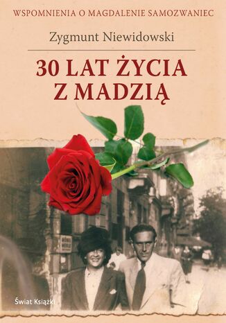 30 lat życia z Madzią Zygmunt Niewidowski - okladka książki
